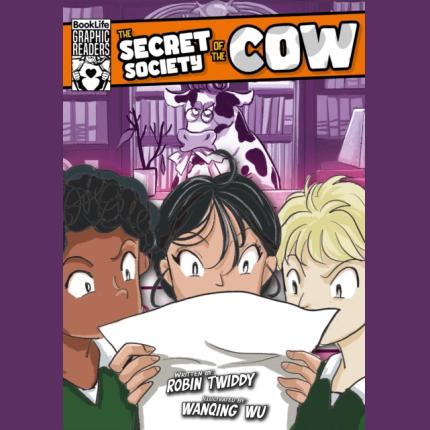 BookLife Graphic Readers: The Secret Society of the Cow