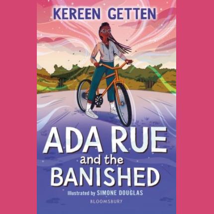 Ada Rue and the Banished: A Bloomsbury Reader: Dark Red Book Band