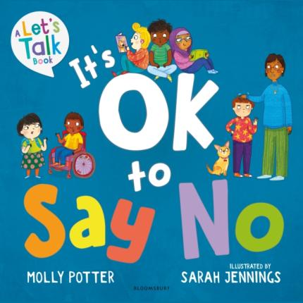 It’s OK to Say No: A Let’s Talk picture book