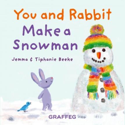 You and Rabbit Make a Snowman