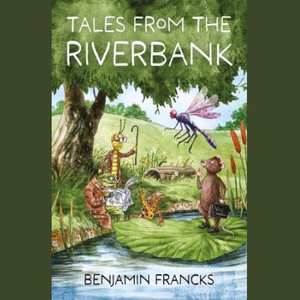 Tales From The Riverbank