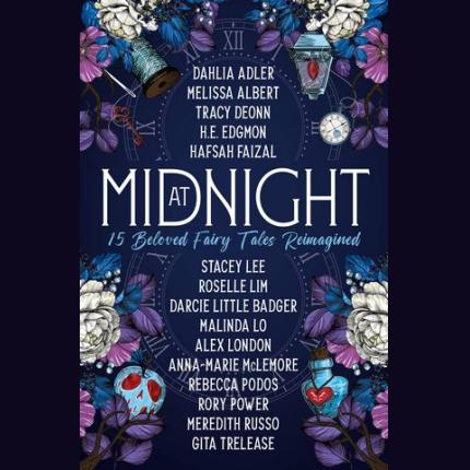 At Midnight: 15 Beloved Fairy Tales Reimagined