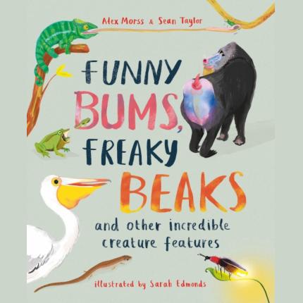 Funny Bums, Freaky Beaks