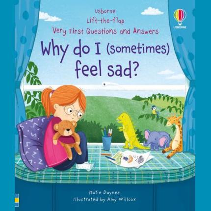 Very First Questions & Answers: Why do I (sometimes) feel sad?