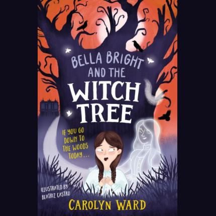 Bella Bright and the Witch Tree