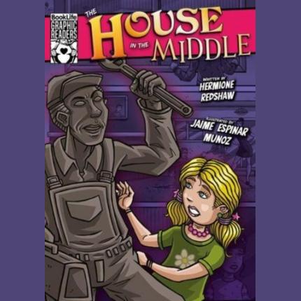 BookLife Graphic Readers: The House in the Middle