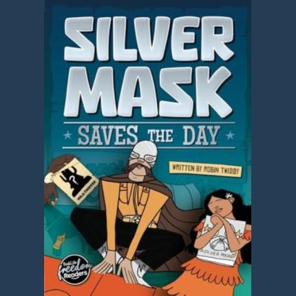 BookLife Freedom Readers: Silver Mask Saves the Day