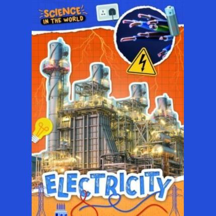 Science in the World: Electricity