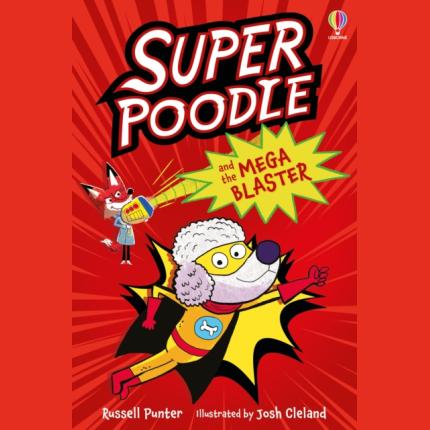 Superpoodle and the Mega Blaster