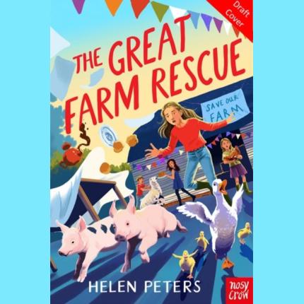 The Great Farm Rescue: Hannah’s Farm Series