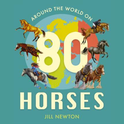Around the World On 80 Horses