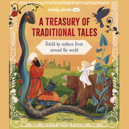 Lonely Planet Kids A Treasury of Traditional Tales
