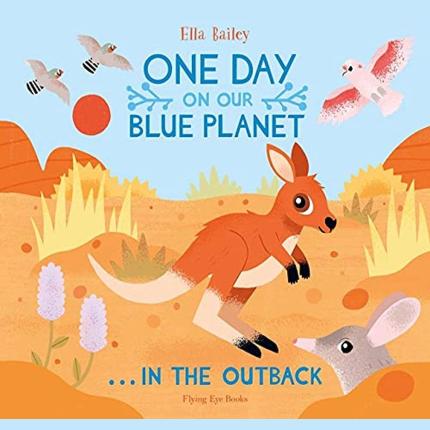 One Day on Our Blue Planet …In the Outback