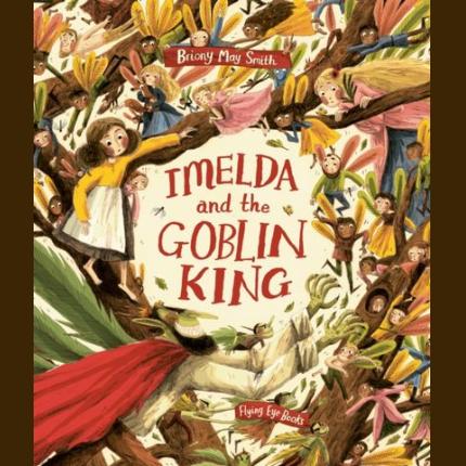 Imelda and the Goblin King