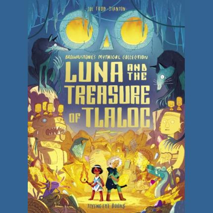 Luna and the Treasure of Tlaloc