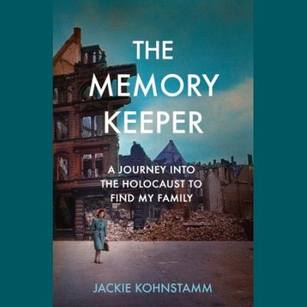 The Memory Keeper: A Journey Into the Holocaust to Find My Family