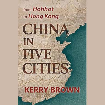China in Five Cities: From Hohhot to Hong Kong
