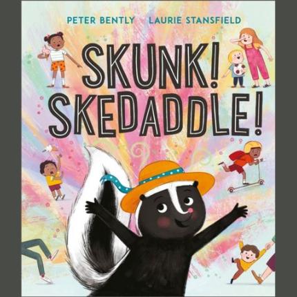Skunk! Skedaddle!