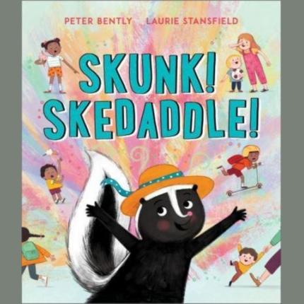 Skunk! Skedaddle!