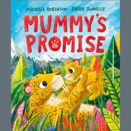 Mummy’s Promise
