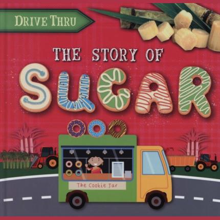 Drive Thru: The Story of Sugar