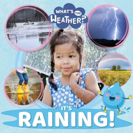 What’s the Weather? It’s Raining!
