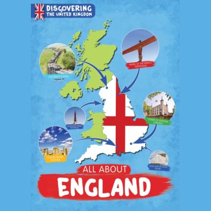 Discovering the United Kingdom: All About England