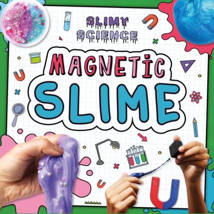 Slimy Science: Magnetic Slime