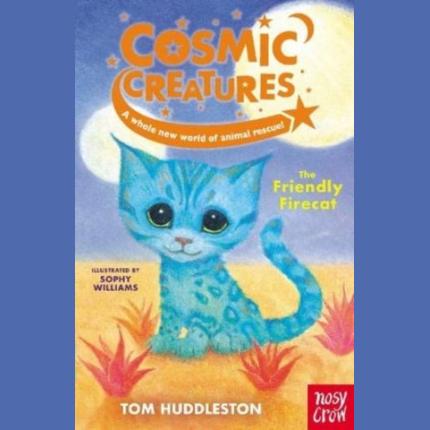 Cosmic Creatures: The Friendly Firecat