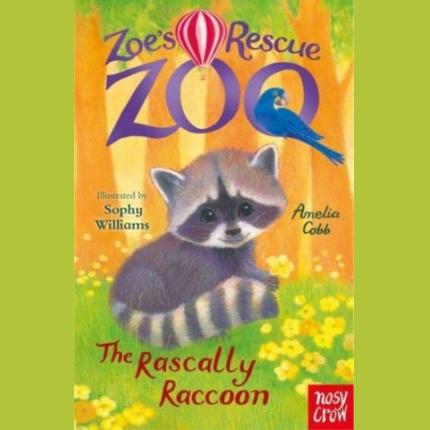 Zoe’s Rescue Zoo: The Rascally Raccoon