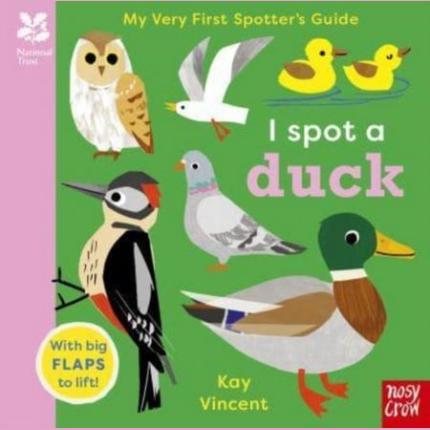 National Trust: My Very First Spotter’s Guide: I Spot a Duck