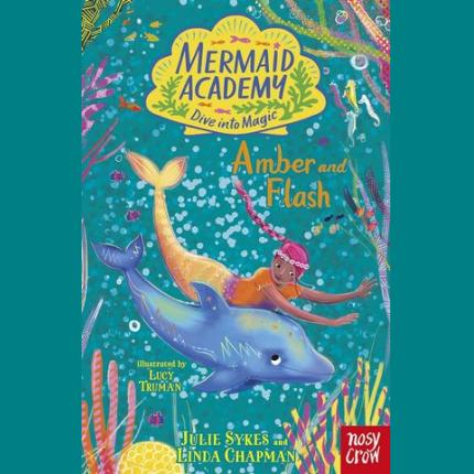 Mermaid Academy: Amber and Flash