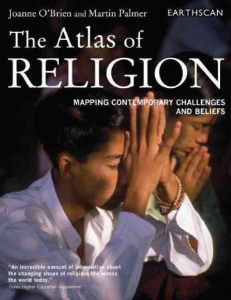 The Atlas of Religion: Mapping Contemporary Challenges and Beliefs