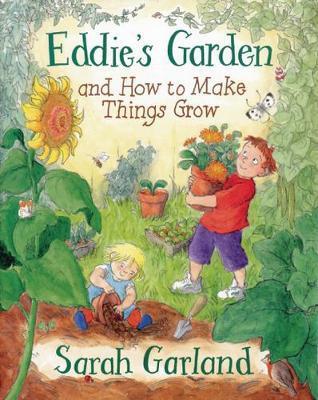 Eddie’s Garden: and How to Make Things Grow