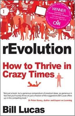 Revolution: How to Thrive in Crazy Times