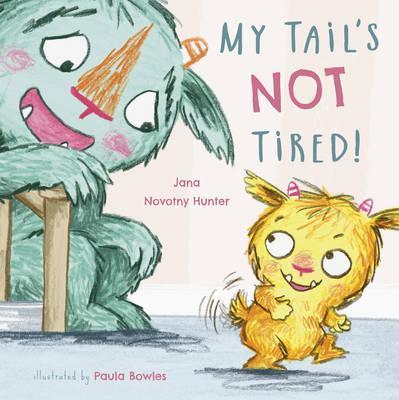 My Tail’s Not Tired