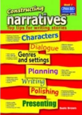 Constructing Narratives: Top Tips for Writing Stories: Bk. 1