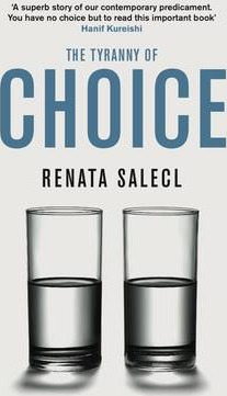The Tyranny of Choice