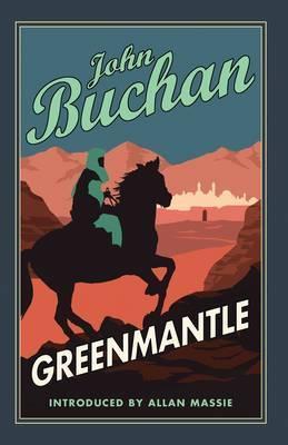 Greenmantle: Authorised Edition
