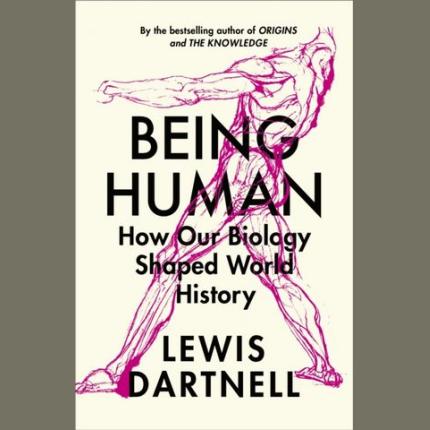 Being Human: How our biology shaped world history