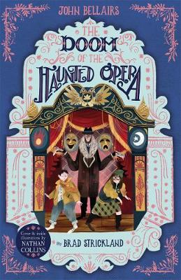 The Doom of the Haunted Opera – The House With a Clock in Its Walls 6