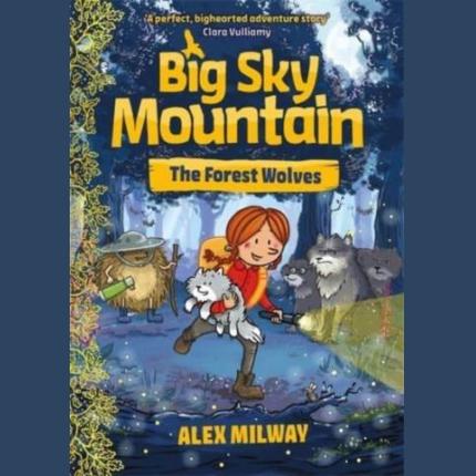 Big Sky Mountain: The Forest Wolves
