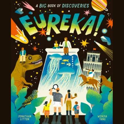 Eureka!: A Big Book of Discoveries