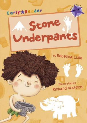 Early Reader: Stone Underpants
