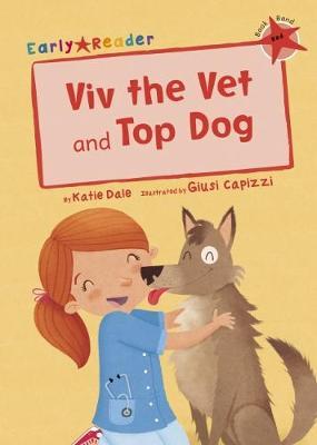 Early Reader: Viv the Vet and Top Dog