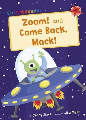 Early Reader: Zoom! and Come Back, Mack!