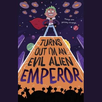 Turns Out I’m An Evil Alien Emperor
