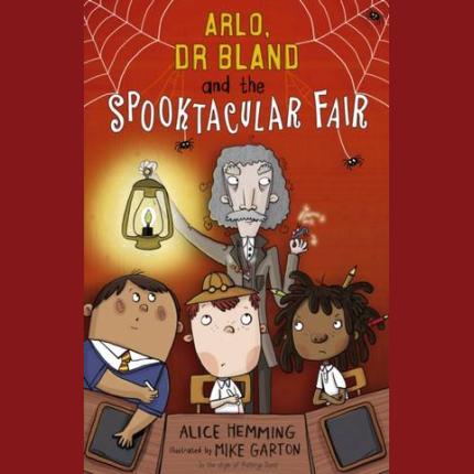 Arlo, Dr Bland and the Spooktacular Fair