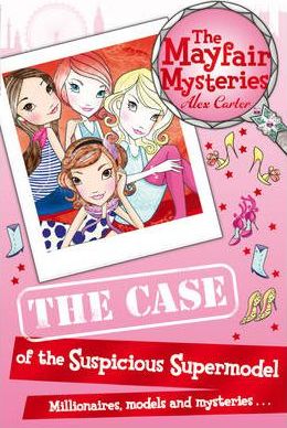 The Mayfair Mysteries: The Case of the Suspicious Supermodel
