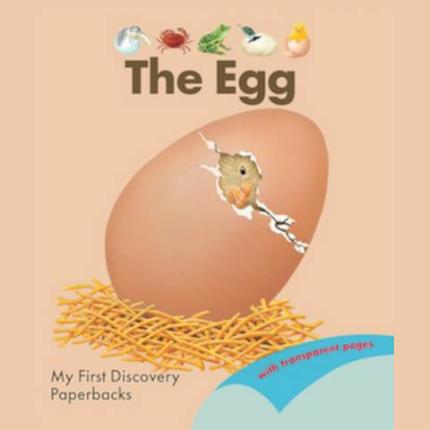 My First Discovery Paperbacks: The Egg